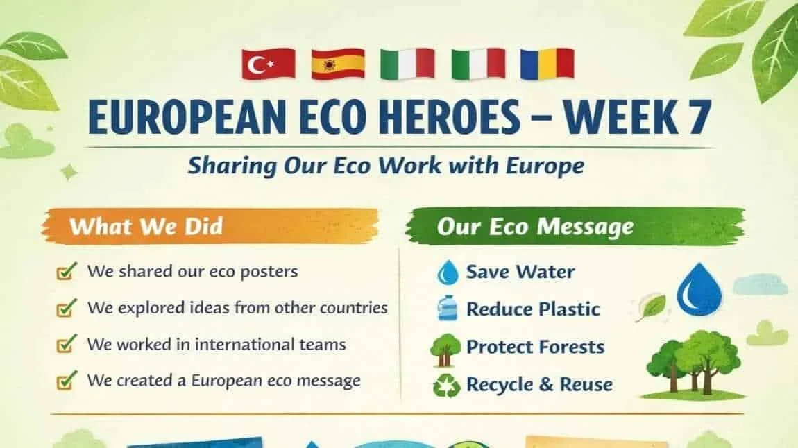 Little Eco Heroes Go Digital Projesinde -23--27 Mart 2026-7. Hafta Etkinlikleri