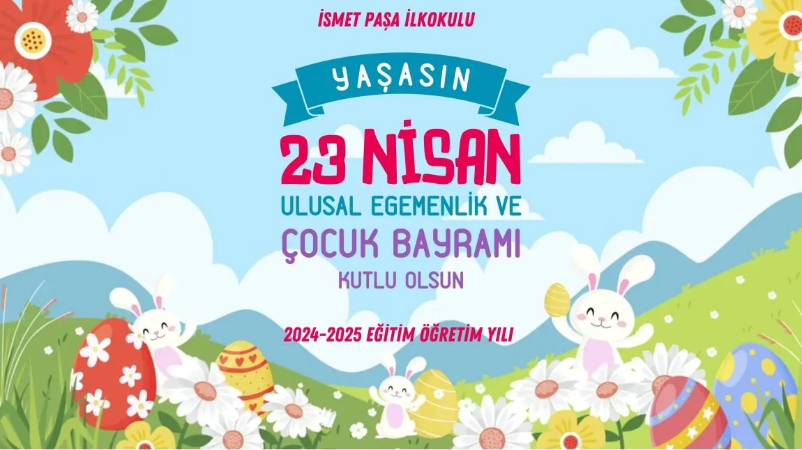 23 NİSAN ETKİNLİKLERİMİZ