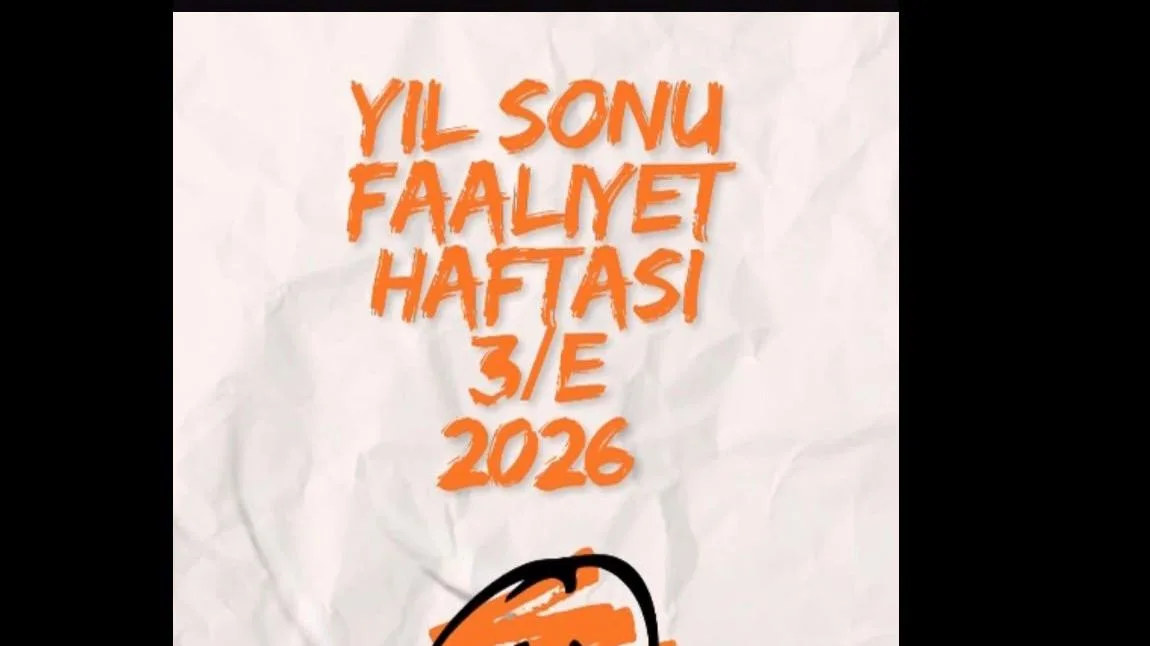 3/E SINIFIMIZIN YIL SONU FAALİYET HAFTASI ETKİNLİKLERİ