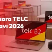 Ankara TELC Sınavı 2026 | Başvuru, Ücret ve Sınav Merkezi Rehberi