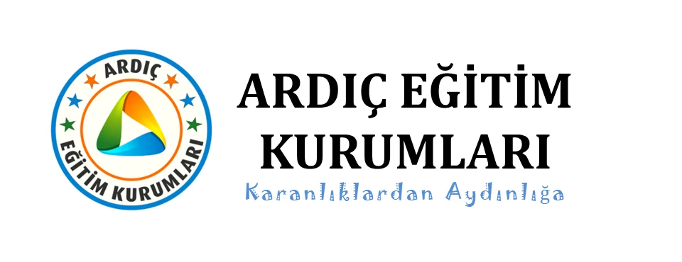 ARDIÇ EĞİTİM KURUMLARI A.Ş.