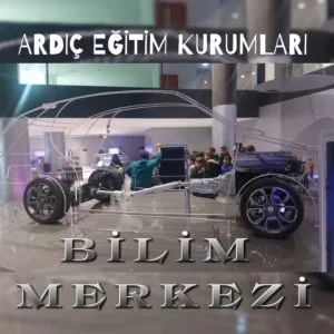 BİLİM MERKEZİNDEYİZ