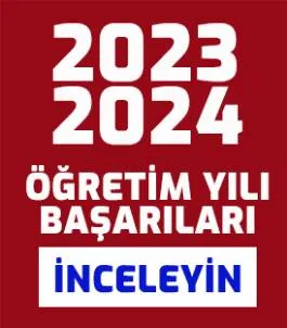 2023-2024 EĞİTİM ÖĞRETİM YILI BAŞARILARINI İNCELEYİN