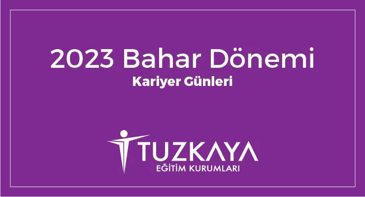 2023 Yılı Bahar Dönemi Kariyer Günleri